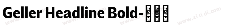 Geller Headline Bold字体转换